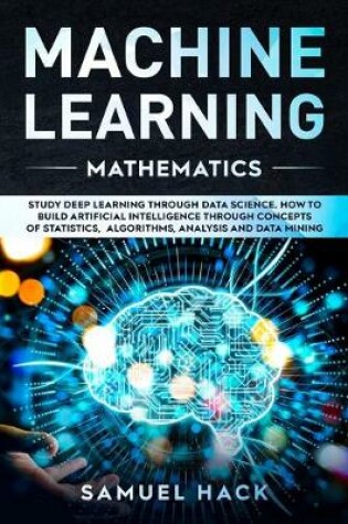Cover of Machine Learning Mathematics