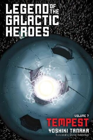 Cover of Legend of the Galactic Heroes, Vol. 7