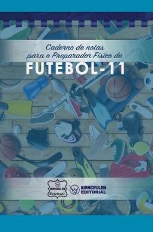 Cover of Caderno de Notas Para O Preparador F sico de Futebol