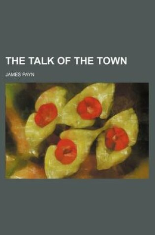 Cover of The Talk of the Town (Volume 1)