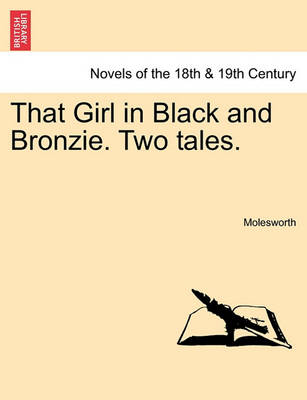 Book cover for That Girl in Black and Bronzie. Two Tales.