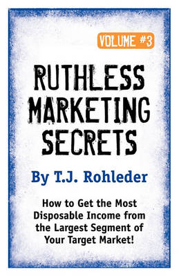 Book cover for Ruthless Marketing Secrets, Vol. 3