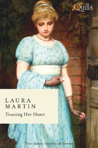 Cover of Quills - Trusting Her Heart/Secrets Behind Locked Doors/Under a Desert Moon