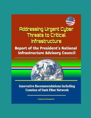 Book cover for Addressing Urgent Cyber Threats to Critical Infrastructure