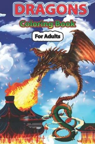 Cover of Dragons Coloring Book for Adults