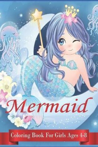 Cover of Mermaid coloring book for girls ages 4-8