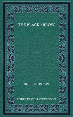 Book cover for The Black Arrow - Original Edition