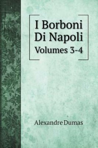 Cover of I Borboni Di Napoli