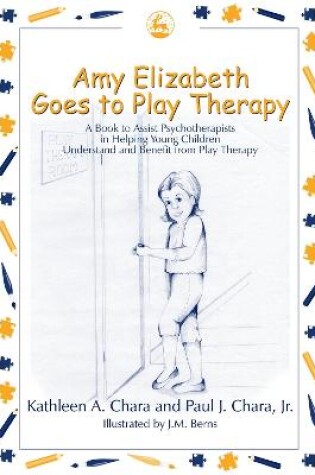 Cover of Amy Elizabeth Goes to Play Therapy