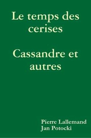 Cover of Le Temps Des Cerises - Cassandre Et Autres