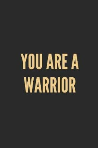 Cover of You Are a Warrior