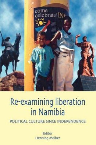 Cover of Re-examining Liberation in Namibia