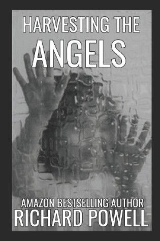 Cover of Harvesting The Angels