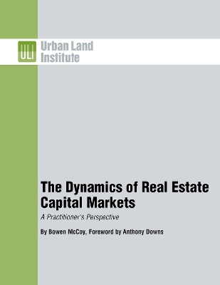 Book cover for The Dynamics of Real Estate Capital Markets