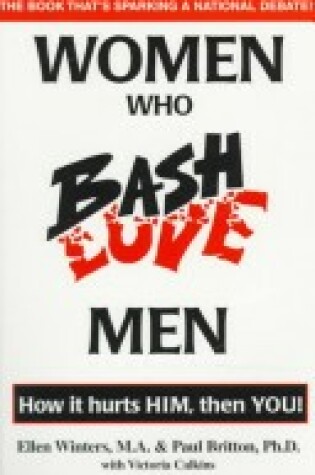 Cover of Women Who Bash/Love Men