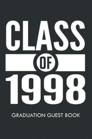 Cover of Class of 1998 Graduation Guest Book