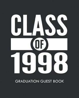 Book cover for Class of 1998 Graduation Guest Book