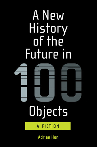 Cover of A New History of the Future in 100 Objects