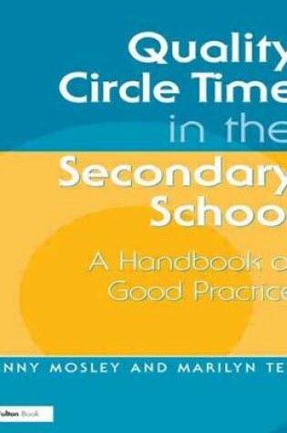 Cover of Quality Circle Time in the Secondary School: A Handbook of Good Practice