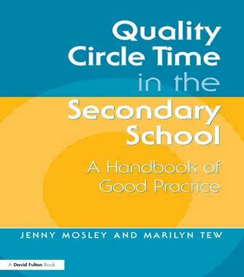 Book cover for Quality Circle Time in the Secondary School: A Handbook of Good Practice