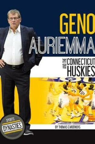 Cover of Geno Auriemma and the Connecticut Huskies