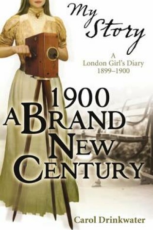 Cover of My Story: 1900 Brand New Century