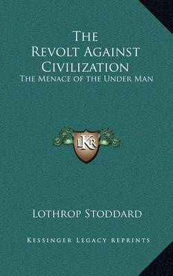 Cover of The Revolt Against Civilization