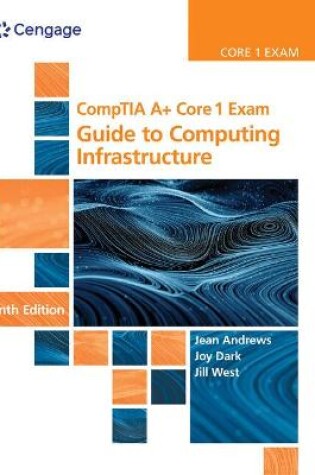 Cover of Mindtap for Andrews/Dark/West's Comptia A+ Core 1 Exam: Guide to Computing Infrastructure, 1 Term Printed Access Card