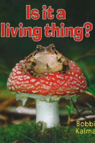 Cover of Is it a Living Thing?