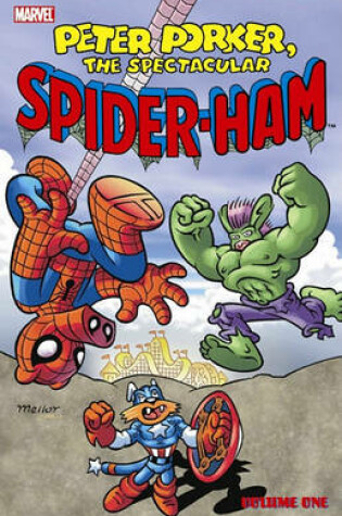 Cover of Peter Porker, The Spectacular Spider-ham Vol.1