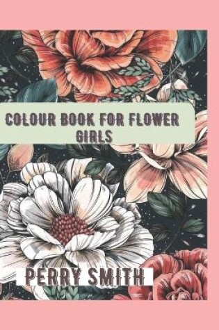 Cover of Colour Book For Flower Girls