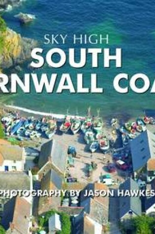 Cover of Sky High South Cornwall Coast
