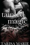 Book cover for Tainted Magic