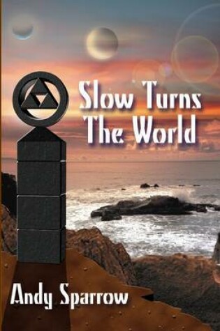 Cover of Slow Turns the World