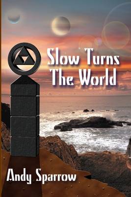 Book cover for Slow Turns the World