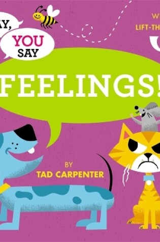 Cover of I Say, You Say Feelings!