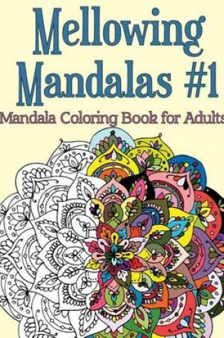 Cover of Mellowing Mandalas, Book 1