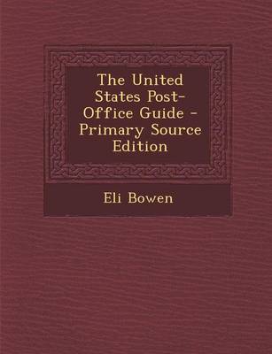 Book cover for The United States Post-Office Guide - Primary Source Edition