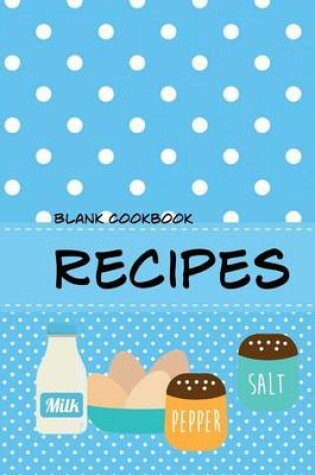 Cover of Blank Cookbook Recipes