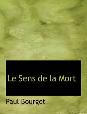 Book cover for Le Sens de La Mort