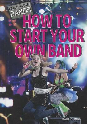 Cover of How to Start Your Own Band