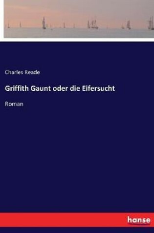 Cover of Griffith Gaunt oder die Eifersucht