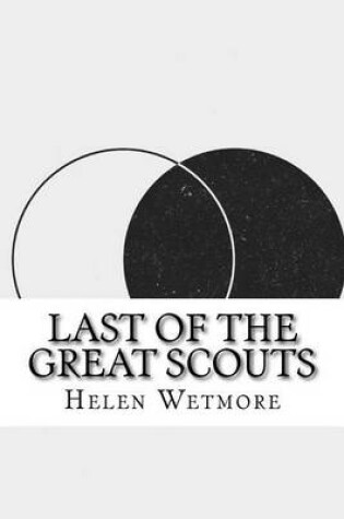 Cover of Last of the Great Scouts