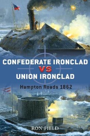Cover of Confederate Ironclad vs Union Ironclad