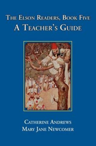 Cover of The Elson Readers: Book Five, A Teacher's Guide