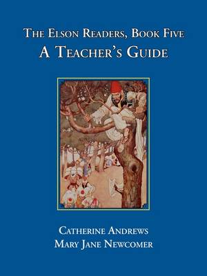 Book cover for The Elson Readers: Book Five, A Teacher's Guide