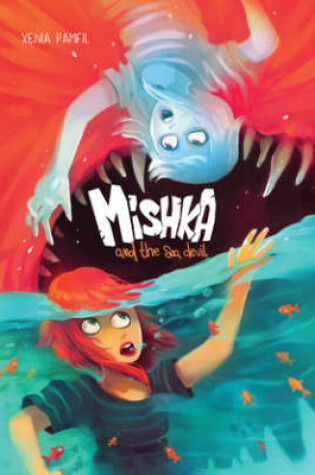 Cover of Mishka and the Sea Devil