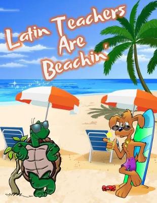 Book cover for Latin Teachers Are Beachin'