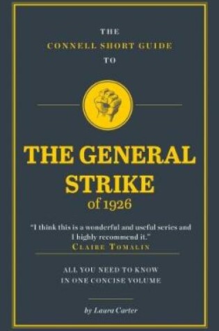 Cover of The Connell Short Guide To The General Strike of 1926