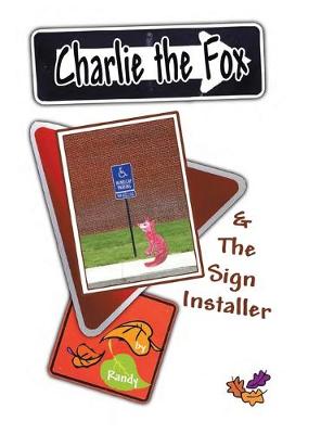 Book cover for Charlie the Fox and the Sign Installer